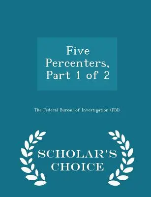 Cinco por ciento, Parte 1 de 2 - Scholar's Choice Edition - Five Percenters, Part 1 of 2 - Scholar's Choice Edition