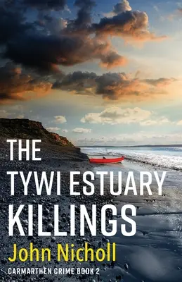 La matanza del estuario del Tywi - The Tywi Estuary Killings