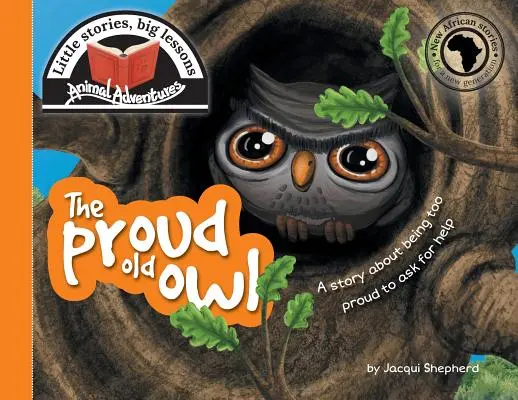 El viejo búho orgulloso: Pequeñas historias, grandes lecciones - The proud old owl: Little stories, big lessons