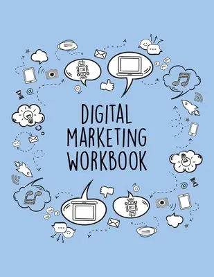 Cuaderno de marketing digital: Calendario y organizador empresarial en línea para emprendedores sociales - Digital Marketing Workbook: Online Business Calendar Scheduler and Organizer For Social Entrepreneurs