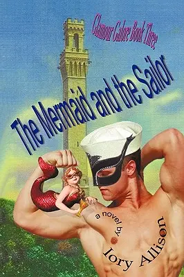 La sirena y el marinero: Glamour Galore, Libro Tres - The Mermaid and the Sailor: Glamour Galore, Book Three