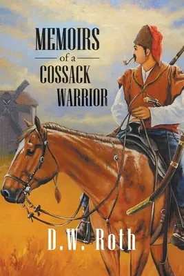 Memorias de un guerrero cosaco - Memoirs of a Cossack Warriors