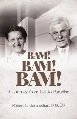 ¡Bam! ¡Bam! ¡Bam! Un viaje del infierno al paraíso - Bam! Bam! Bam!: A Journey from Hell to Paradise