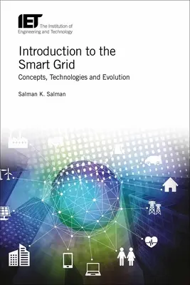 Introducción a la red eléctrica inteligente: Conceptos, tecnologías y evolución - Introduction to the Smart Grid: Concepts, Technologies and Evolution