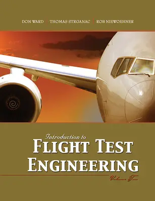 Introducción a la ingeniería de pruebas de vuelo, segundo volumen - Introduction to Flight Test Engineering, Volume Two