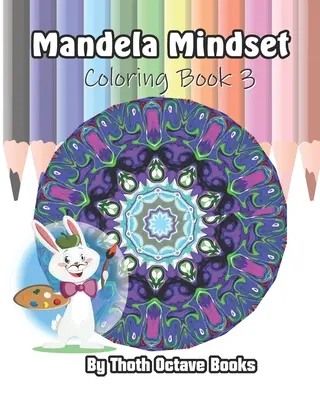 Mandela Mindset: Libro para colorear 3 - Mandela Mindset: Coloring Book 3