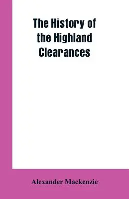 La historia de los Highland Clearances - The History of the Highland Clearances