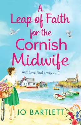 Un salto de fe para la matrona de Cornualles - A Leap of Faith For The Cornish Midwife