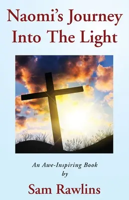 El viaje de Naomi hacia la luz - Naomi's Journey Into the Light