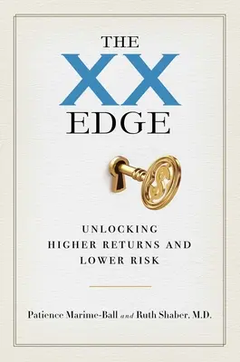 La ventaja XX: cómo obtener mayores rendimientos y menores riesgos - The XX Edge: Unlocking Higher Returns and Lower Risk