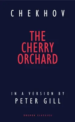 El Huerto de los Cerezos: Comedia en cuatro actos - Cherry Orchard: A Comedy in Four Acts