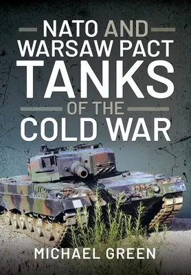 Tanques de la OTAN y del Pacto de Varsovia de la Guerra Fría - NATO and Warsaw Pact Tanks of the Cold War