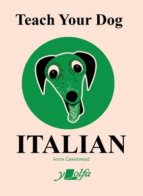 Enseñe a su perro italiano - Teach Your Dog Italian