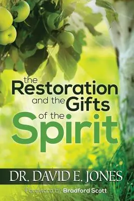 La Restauración y los dones del Espíritu - The Restoration and the Gifts of the Spirit