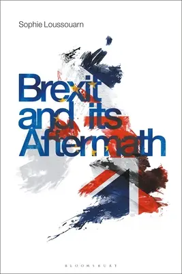 El Brexit y sus consecuencias - Brexit and Its Aftermath