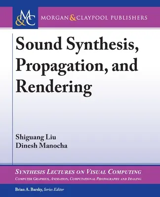 Síntesis, propagación y renderización del sonido - Sound Synthesis, Propagation, and Rendering