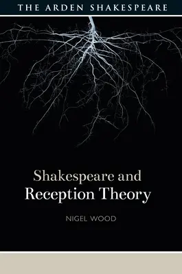 Shakespeare y la teoría de la recepción - Shakespeare and Reception Theory