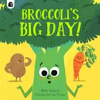 El gran día de Brócoli - Broccoli's Big Day!