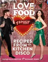 Amor. Food. Familia - Recetas de la Cocina Disco - Love. Food. Family - Recipes from the Kitchen Disco