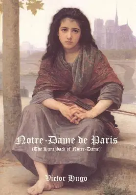 Notre-Dame de París (El Jorobado de Notre-Dame) - Notre-Dame de Paris (the Hunchback of Notre-Dame)