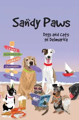 Patas de arena: Perros y gatos en Delmarva - Sandy Paws: Dogs and Cats on Delmarva