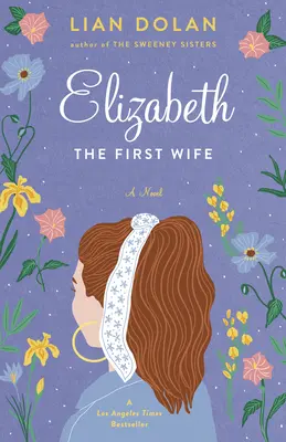 Isabel, la primera esposa - Elizabeth the First Wife