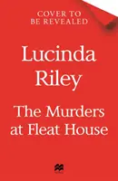 Asesinatos en Fleat House - La nueva novela de la autora de la serie Las Siete Hermanas, un éxito de ventas millonario - Murders at Fleat House - The new novel from the author of the million-copy bestselling The Seven Sisters series