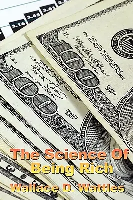 La ciencia de hacerse rico - The Science of Being Rich