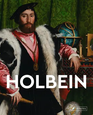 Holbein: Maestros del arte - Holbein: Masters of Art