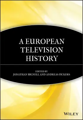 Historia de la televisión europea - A European Television History