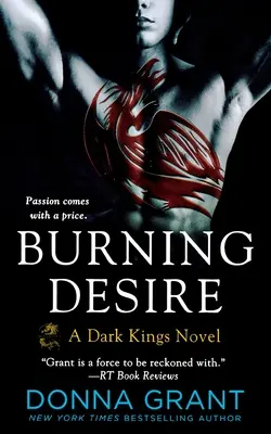 El Deseo Ardiente: Una Novela de los Reyes Oscuros - Burning Desire: A Dark Kings Novel