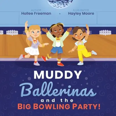 Muddy Ballerinas y la gran fiesta de los bolos - Muddy Ballerinas and the Big Bowling Party