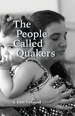 El pueblo llamado cuáquero - The People Called Quakers