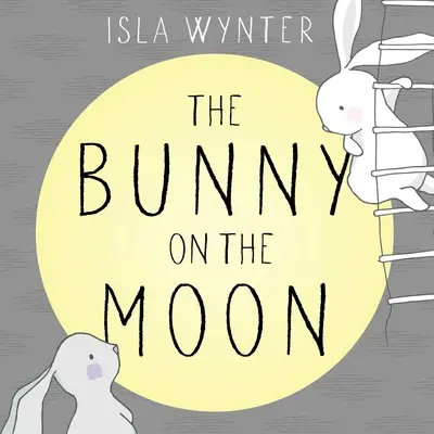 El conejito en la luna - The Bunny on the Moon