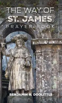 Libro de oraciones del Camino de Santiago - The Way of St. James Prayer Book