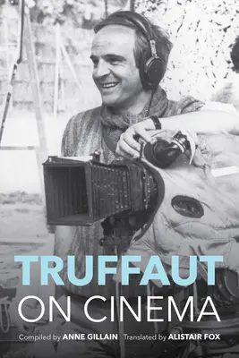 Truffaut en el cine - Truffaut on Cinema