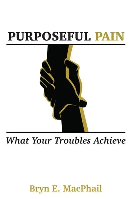 Dolor con propósito: lo que consiguen tus problemas - Purposeful Pain: What your troubles achieve