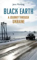 Tierra Negra - Un viaje por Ucrania - Black Earth - A Journey through Ukraine