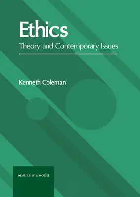 Ética: Teoría y cuestiones contemporáneas - Ethics: Theory and Contemporary Issues