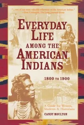 La vida cotidiana entre los indios americanos 1800-1900 - Everyday Life Among The American Indians 1800-1900