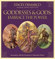 Diosas y Dioses: Abraza el Poder - Invocaciones con lo Divino Femenino y Masculino (Demarco Stacey (Stacey Demarco)) - Goddesses & Gods: Embrace the Power - Invocations with the Feminine & Masculine Divine (Demarco Stacey (Stacey Demarco))