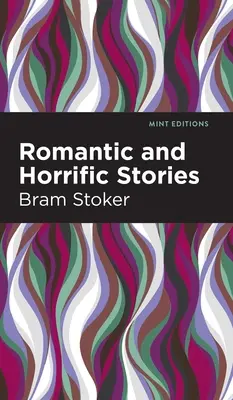 Historias románticas y de terror - Romantic and Horrific Stories