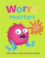 Los monstruos de la preocupación - Guía para que los niños afronten sus sentimientos - Worry Monsters - A Child's Guide to Coping With Their Feelings