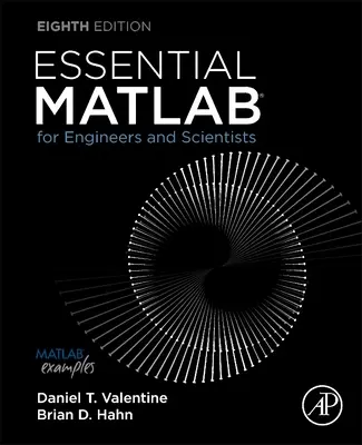 MATLAB esencial para ingenieros y científicos - Essential MATLAB for Engineers and Scientists