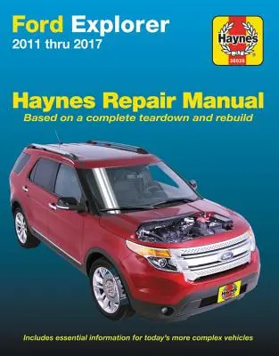 Ford Explorer 2011-2017 Manual de Reparación Haynes: No incluye información específica de los modelos Police Interceptor - Ford Explorer 2011-2017 Haynes Repair Manual: Does Not Include Information Specific to Police Interceptor Models