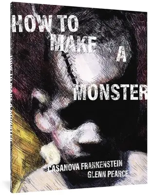 Cómo hacer un monstruo: Recuerdos feos de Chicago de un fugitivo del South Side - How to Make a Monster: Ugly Memories of Chicago from a South Side Escapee