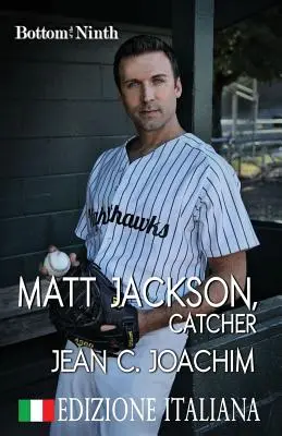 Matt Jackson, Receptor (Edizione Italiana) - Matt Jackson, Catcher (Edizione Italiana)