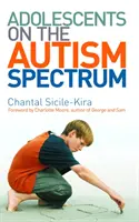Adolescentes en el espectro autista - Prólogo de Charlotte Moore - Adolescents on the Autism Spectrum - Foreword by Charlotte Moore