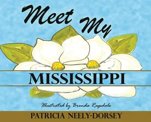 Conoce mi Mississippi: Edición escolar - Meet My Mississippi: School Textbook Edition