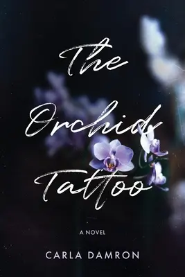 El tatuaje de la orquídea - The Orchid Tattoo